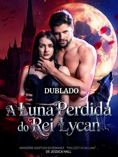 A Luna Perdida do Rei Lycan (dublado)