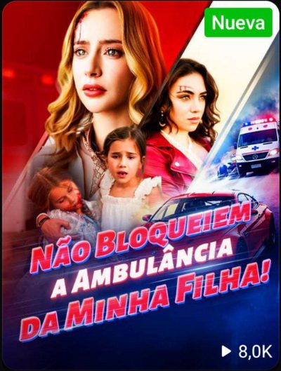 Não Bloqueiem a Ambulância da Minha Filha!