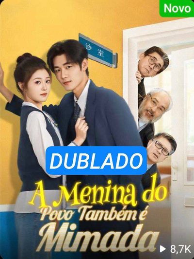 A Menina do Povo Também É Mimada Dublado